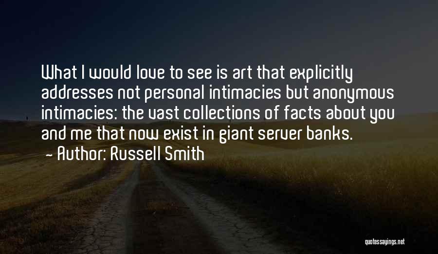 Art Collections Quotes By Russell Smith