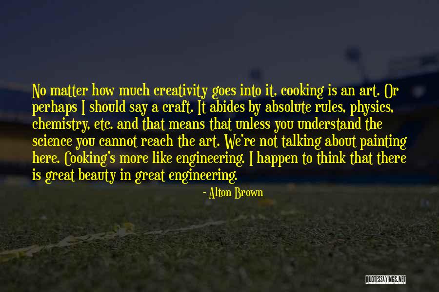 Art Craft Quotes By Alton Brown