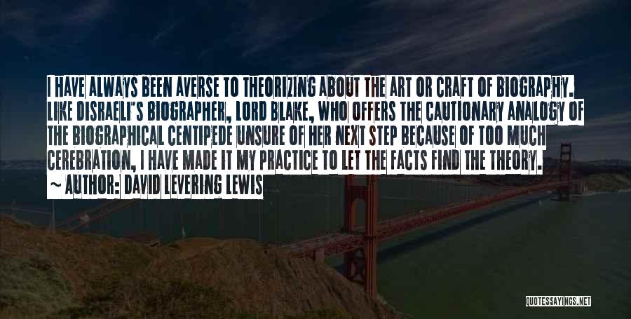 Art Craft Quotes By David Levering Lewis