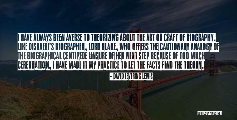 Art Craft Quotes By David Levering Lewis