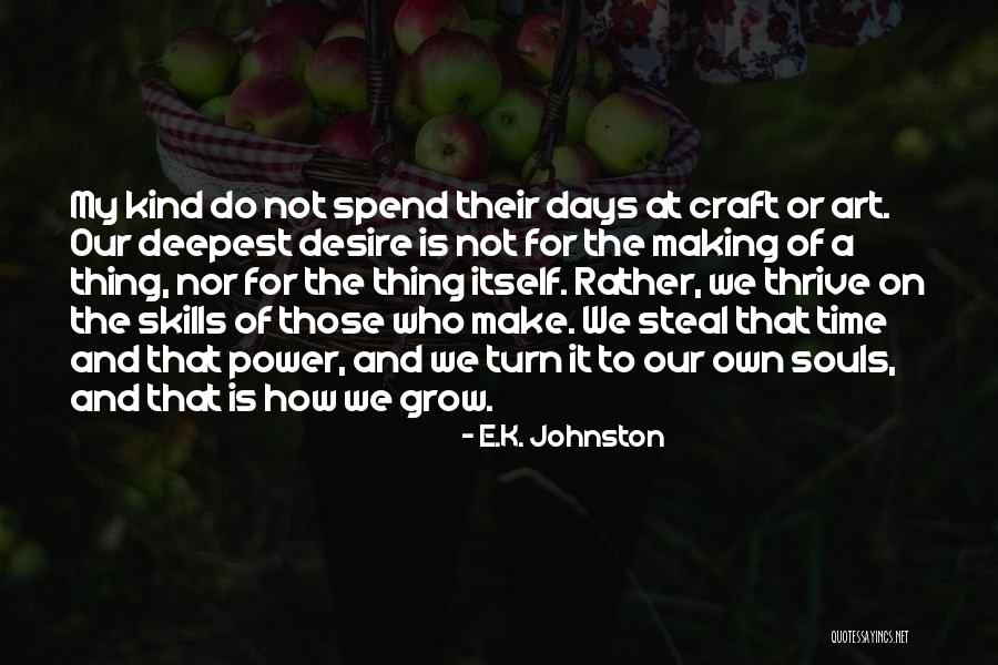 Art Craft Quotes By E.K. Johnston