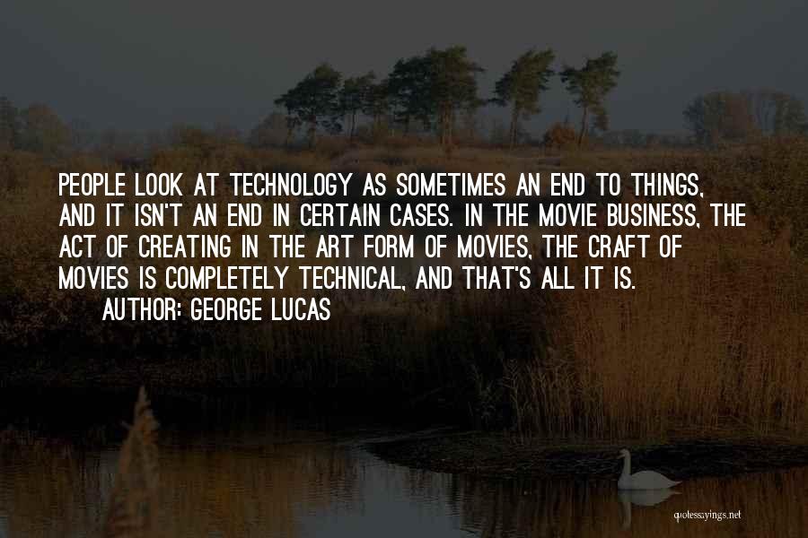 Art Craft Quotes By George Lucas