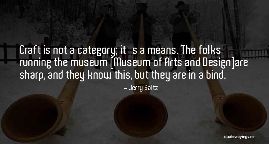 Art Craft Quotes By Jerry Saltz