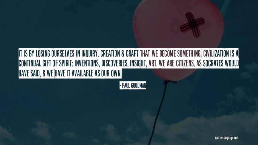 Art Craft Quotes By Paul Goodman