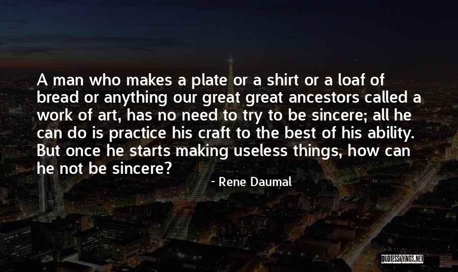 Art Craft Quotes By Rene Daumal