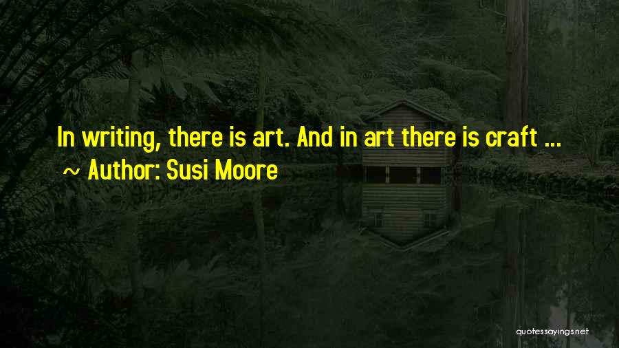 Art Craft Quotes By Susi Moore