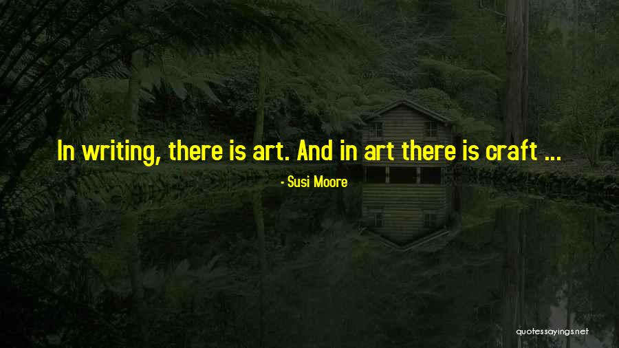 Art Craft Quotes By Susi Moore