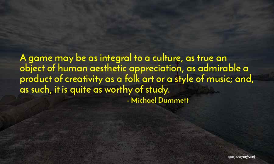 Art Creativity Quotes By Michael Dummett Art Creativity Quotes By Michael Dummett