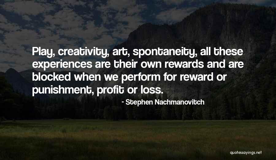 Art Creativity Quotes By Stephen Nachmanovitch Art Creativity Quotes By Stephen Nachmanovitch