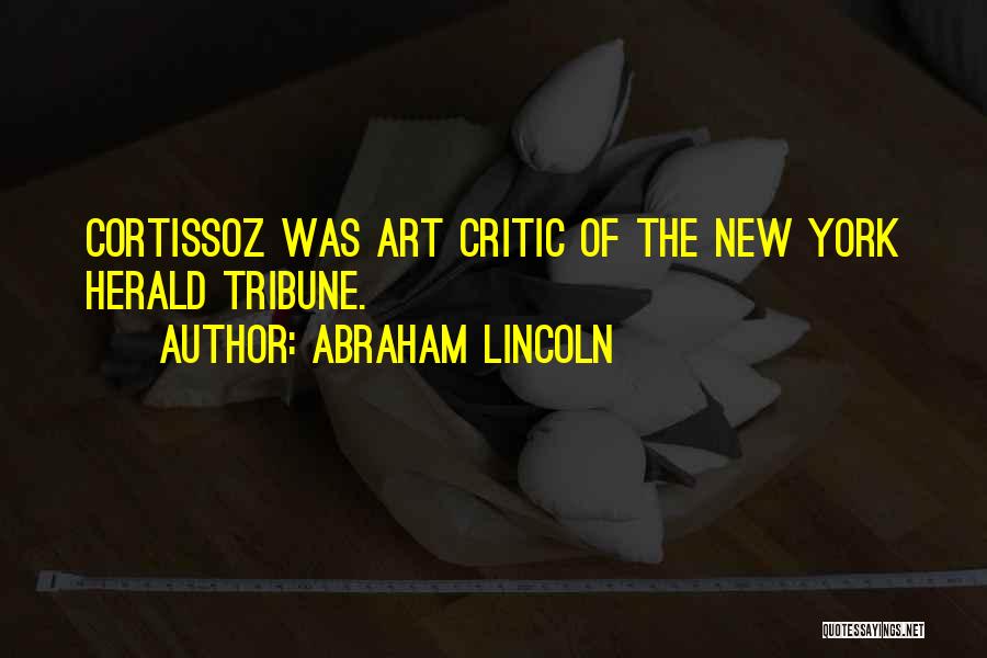 Art Critics Quotes By Abraham Lincoln