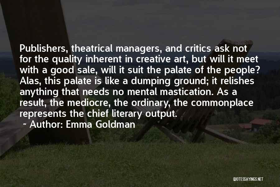 Art Critics Quotes By Emma Goldman
