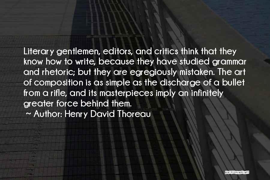 Art Critics Quotes By Henry David Thoreau