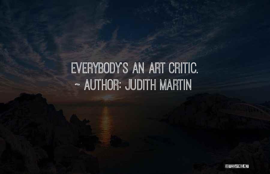 Art Critics Quotes By Judith Martin