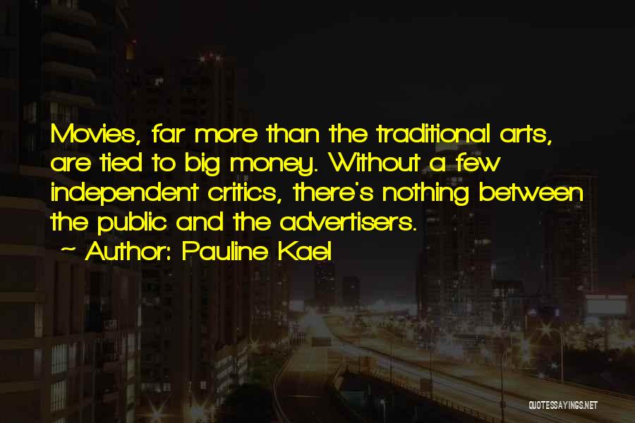 Art Critics Quotes By Pauline Kael