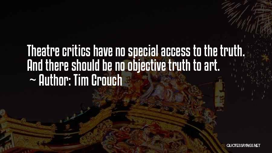 Art Critics Quotes By Tim Crouch
