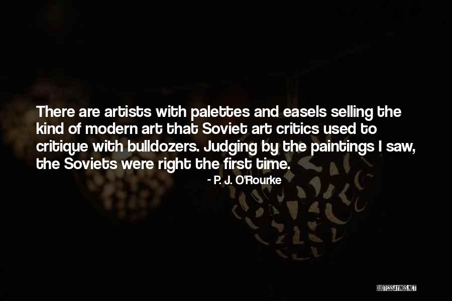 Art Critique Quotes By P. J. O'Rourke