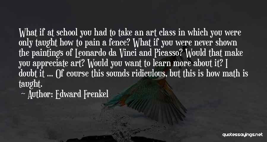 Art Da Vinci Quotes By Edward Frenkel