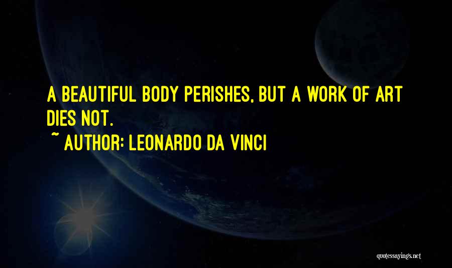 Art Da Vinci Quotes By Leonardo Da Vinci