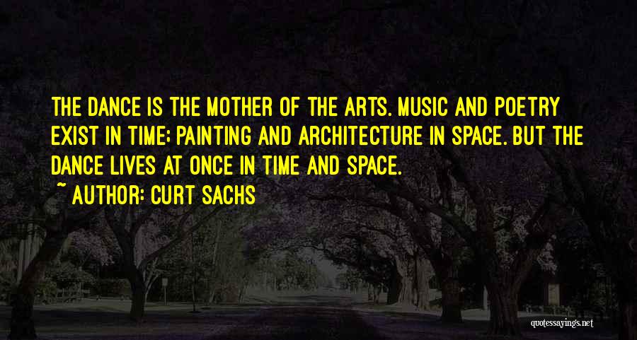 Art Dance And Music Quotes By Curt Sachs