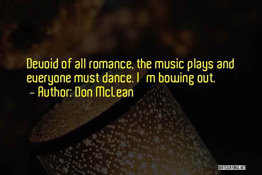 Art Dance And Music Quotes By Don McLean