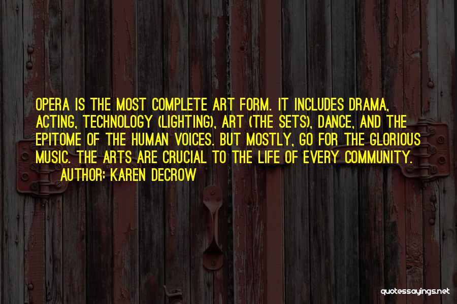 Art Dance And Music Quotes By Karen DeCrow