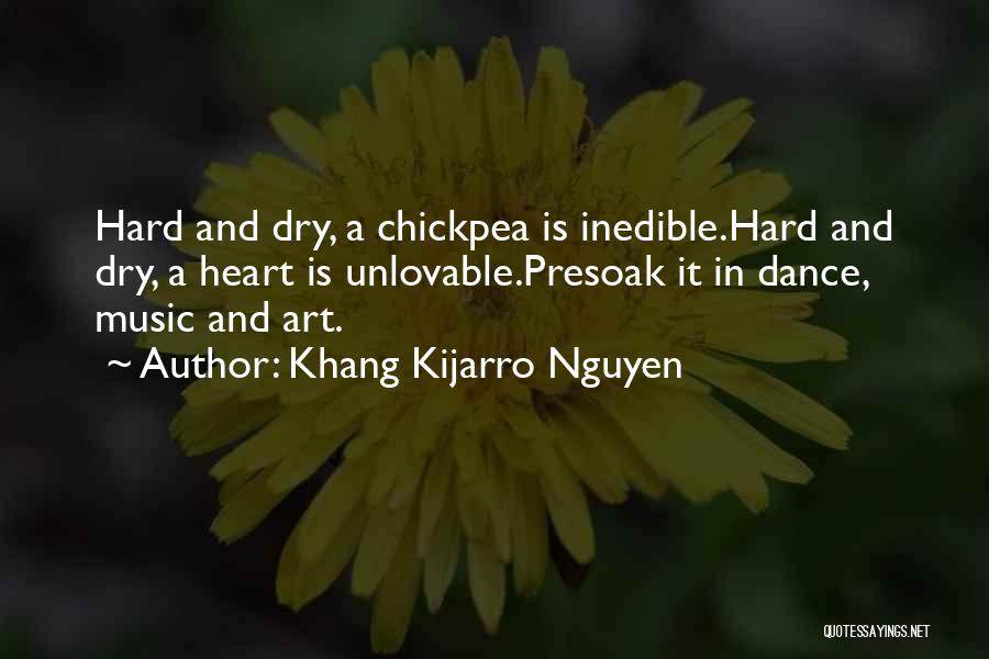 Art Dance And Music Quotes By Khang Kijarro Nguyen