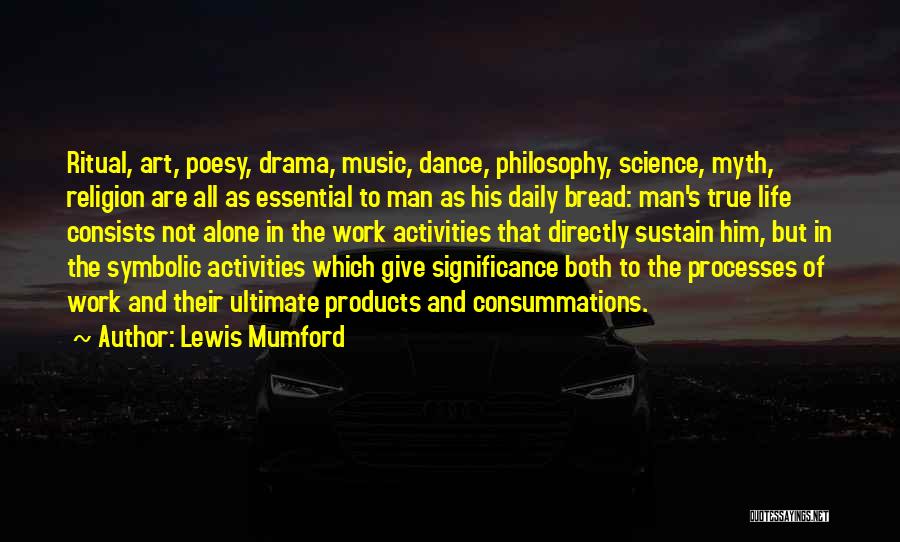 Art Dance And Music Quotes By Lewis Mumford