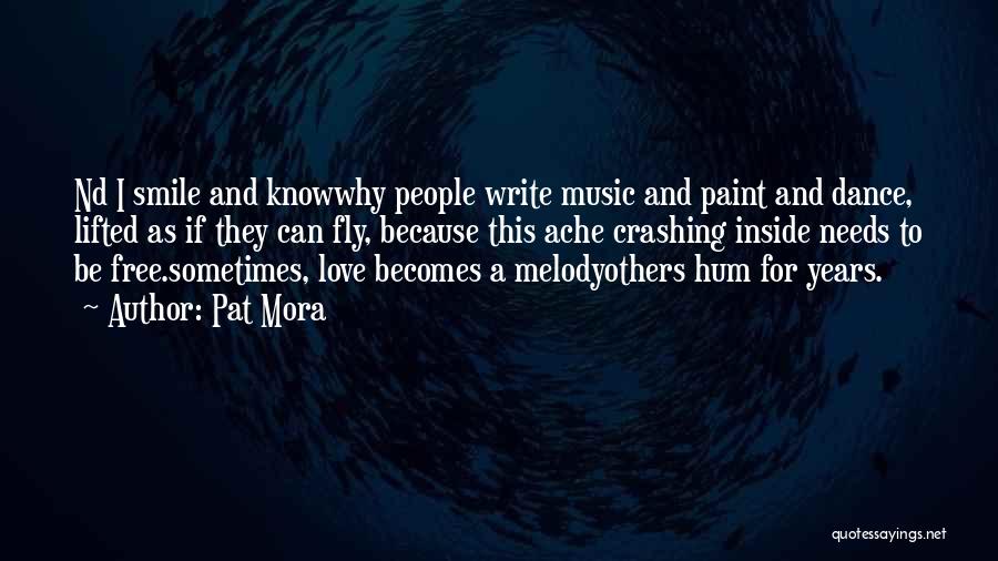 Art Dance And Music Quotes By Pat Mora