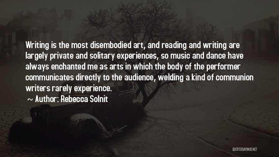 Art Dance And Music Quotes By Rebecca Solnit