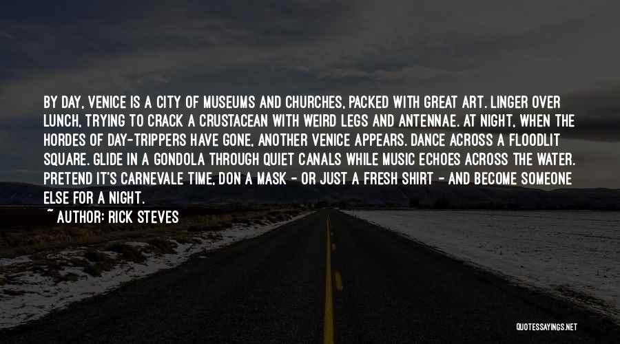 Art Dance And Music Quotes By Rick Steves