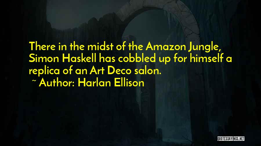 Art Deco Quotes By Harlan Ellison