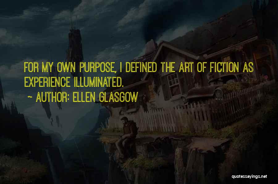 Art Defined Quotes By Ellen Glasgow