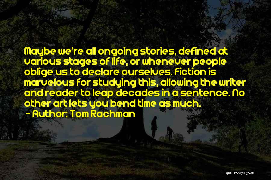 Art Defined Quotes By Tom Rachman