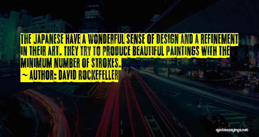 Art Design Quotes By David Rockefeller