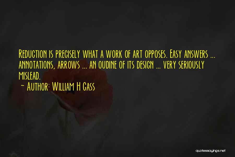 Art Design Quotes By William H Gass