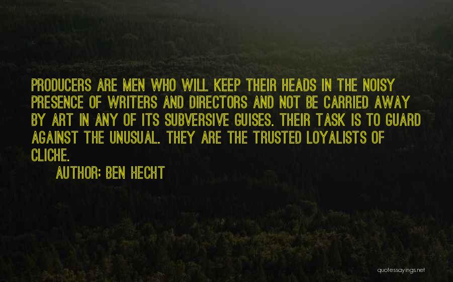 Art Directors Quotes By Ben Hecht