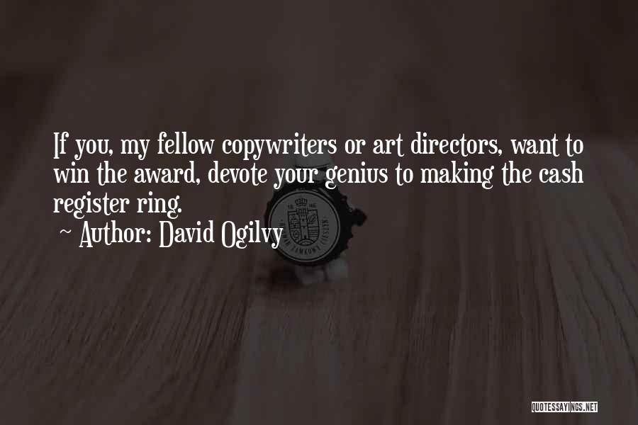 Art Directors Quotes By David Ogilvy