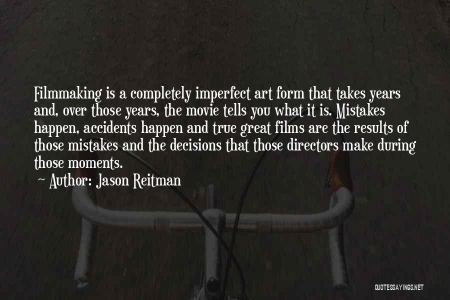 Art Directors Quotes By Jason Reitman