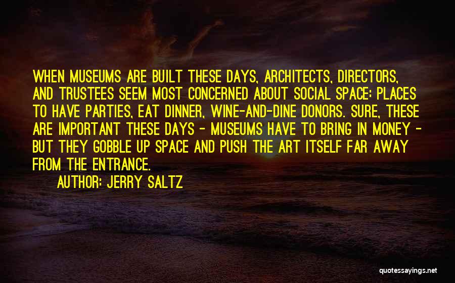 Art Directors Quotes By Jerry Saltz