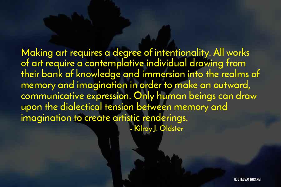 Art Drawing Quotes By Kilroy J. Oldster Art Drawing Quotes By Kilroy J. Oldster
