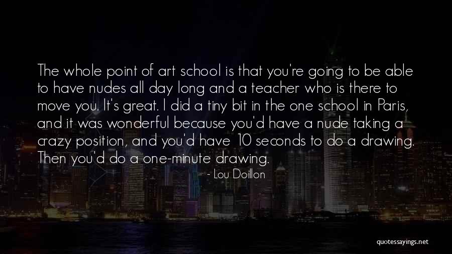 Art Drawing Quotes By Lou Doillon Art Drawing Quotes By Lou Doillon