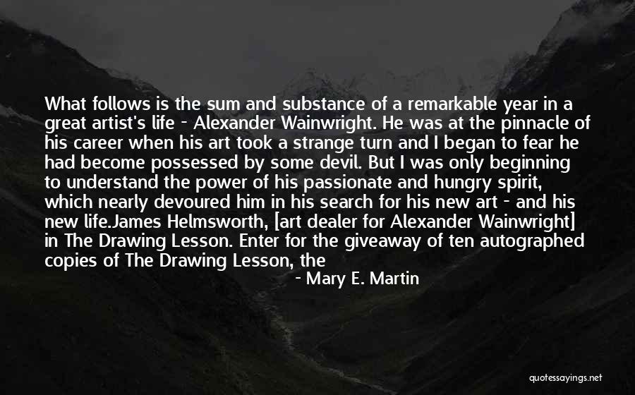 Art Drawing Quotes By Mary E. Martin Art Drawing Quotes By Mary E. Martin