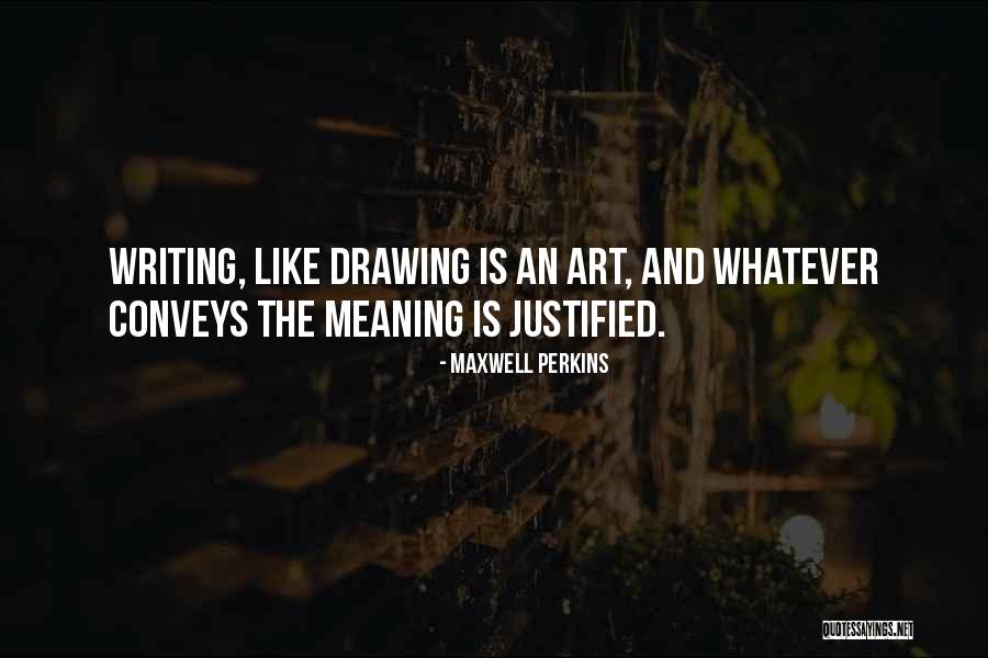Art Drawing Quotes By Maxwell Perkins Art Drawing Quotes By Maxwell Perkins