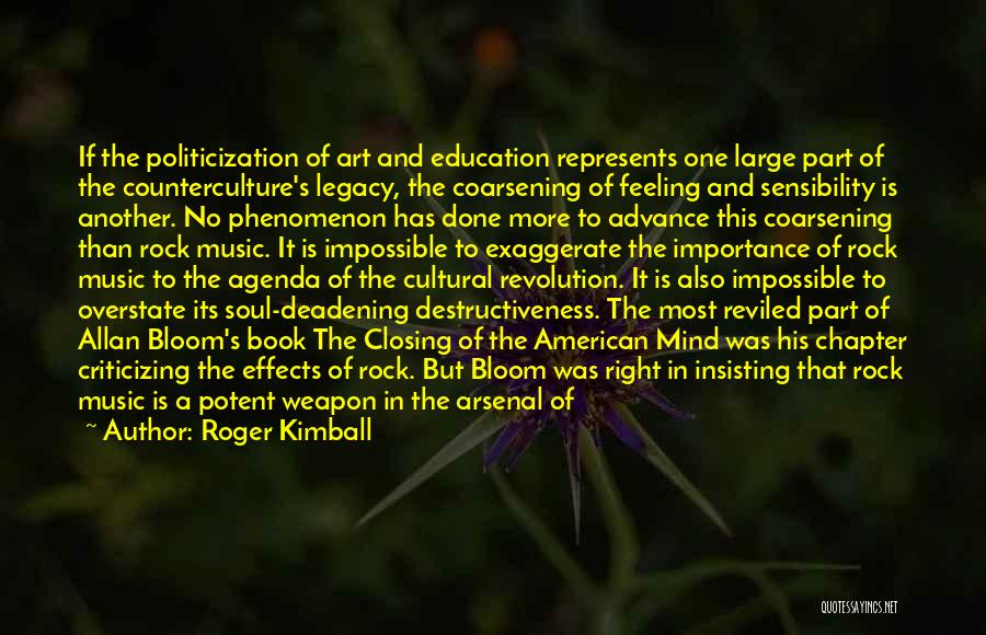 Art Education Importance Quotes By Roger Kimball