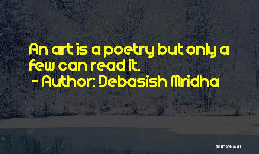 Art Education Philosophy Quotes By Debasish Mridha