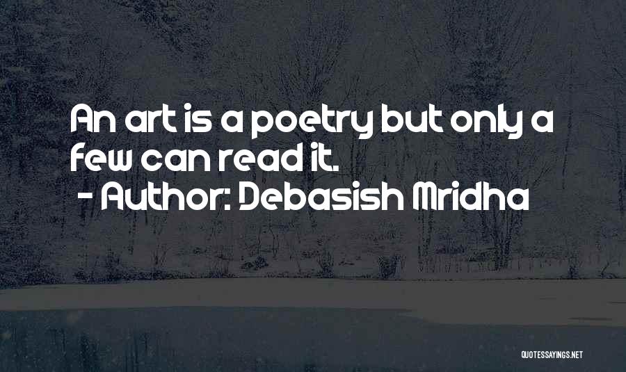 Art Education Quotes By Debasish Mridha