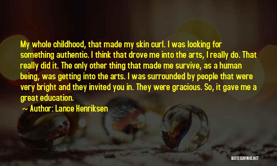 Art Education Quotes By Lance Henriksen