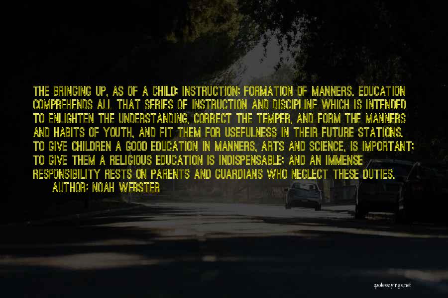 Art Education Why It Is Important Quotes By Noah Webster