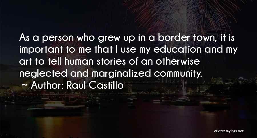 Art Education Why It Is Important Quotes By Raul Castillo