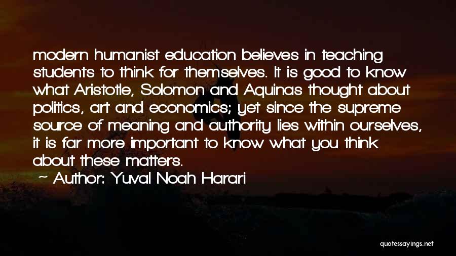 Art Education Why It Is Important Quotes By Yuval Noah Harari